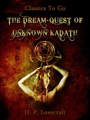 The Dream-Quest of Unknown Kadath - ebook